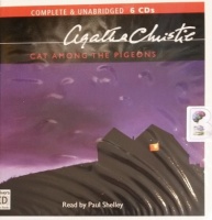 Cat Among the Pigeons written by Agatha Christie performed by Paul Shelley on Audio CD (Unabridged)